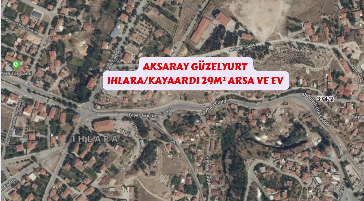 AKSARAY GÜZELYURT IHLARA/KAYAARDI 29M² ARSA VE YIKIK EV SATILIK - AKSARAY GÜZELYURT fotoğraf 3